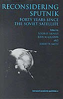 Reconsidering Sputnik: Forty Years Since the Soviet Satellite