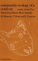 Community Ecology of a Coral Cay: A Study of One-Tree Island, Great Barrier Reef, Australia