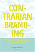 Contrarian Branding: Stand Out By Camouflaging The Competition