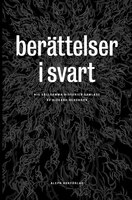 Berättelser I Svart: Klassiska Och Nya Skräckhistorier
