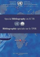 International Criminal Tribunal For Rwanda (ictr) Special Bibliography: 2015