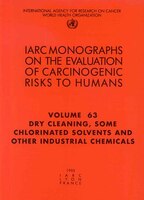 Dry-Cleaning, Some Chlorinated Solvents and Other Industrial Chemicals