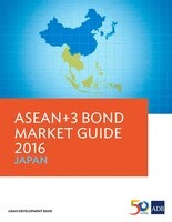 ASEAN+3 Bond Market Guide 2016: Japan