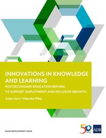 Innovations in Knowledge and Learning: Postsecondary Education Reform to Support Employment and Inclusive Growth