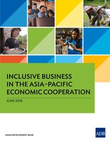 Inclusive Business in the Asia-Pacific Economic Cooperation