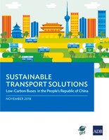 Sustainable Transport Solutions: Low Carbon Buses in the People's Republic of China