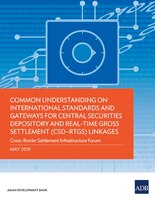 Common Understanding on International Standards and Gateways for Central Securities Depository and Real-Time Gross Settlement (CSD