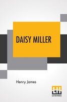 Daisy Miller: A Study in Two Parts