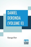 Daniel Deronda (Volume II)