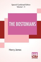 The Bostonians (complete): A Novel