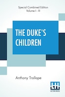 The Duke's Children (complete)