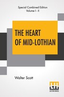 The Heart Of Mid-lothian (complete): With Introductory Essay And Notes By Andrew Lang