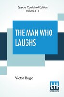 The Man Who Laughs (complete): A Romance Of English History