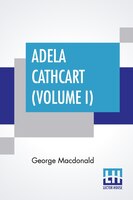 Adela Cathcart (volume I)