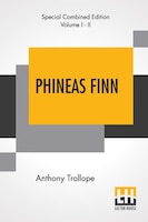 Phineas Finn (complete): The Irish Member