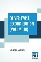 Oliver Twist, Second Edition (Volume III)