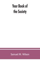 Year Book Of The Society, Sons Of The Revolution, In The Commonwealth Of Kentucky, 1894-1913: And Catalogue Of Military Land Warra