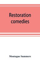 Restoration Comedies: The Parsons Wedding, The London Cuckolds, & Sir Courtly Nice, Or, It Cannot Be