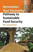 Remember Your Humanity: Pathway To Sustainable Food Security