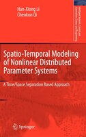 Spatio-Temporal Modeling of Nonlinear Distributed Parameter Systems: A Time/Space Separation Based Approach