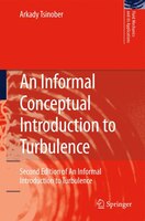 An Informal Conceptual Introduction to Turbulence: Of An Informal Introduction To Turbulence