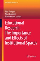 Educational Research: The Importance And Effects Of Institutional Spaces