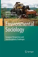 Environmental Sociology: European Perspectives And Interdisciplinary Challenges