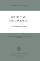 Space, Time and Causality: Royal Institute of Philosophy Conferences Volume 1981