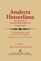 The Phenomenology of Man and of the Human Condition: Individualisation of Nature and the Human being Part I. Plotting the Territor