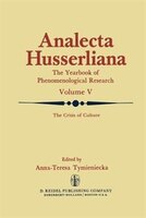 The Crisis of Culture: Steps to Reopen the Phenomenological Investigation of Man