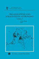 Organizations and Strategies in Astronomy: Volume 4