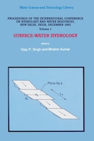 Proceedings of the International Conference on Hydrology and Water Resources, New Delhi, India, December 1993: Surface-Water Hydro