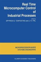 Real Time Microcomputer Control of Industrial Processes S.G. Tzafestas Editor