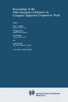 Proceedings Of The Fifth European Conference On Computer Supported Cooperative Work