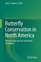 Butterfly Conservation in North America: Efforts to help save our charismatic microfauna