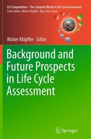 Background And Future Prospects In Life Cycle Assessment