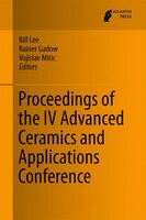 Proceedings Of The Iv Advanced Ceramics And Applications Conference