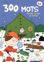 300 mots : Chercher, trouver et colorier 5+