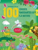 Apprendre et coller 100 choses amusantes sur la nature