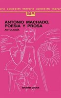Antonio Machado: Poesia y Prosa