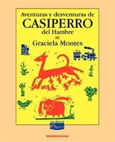 Aventuras y Desventuras de Casiperro del Hambre