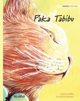 Paka Tabibu: Swahili Edition Of The Healer Cat
