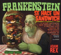 Frankenstein se hace un sandwich/ Frankenstein Makes a Sandwich (Spanish Edition)