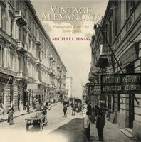 Vintage Alexandria: Photographs Of The City, 1860 To 1960