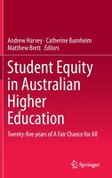 Student Equity In Australian Higher Education: Twenty-five Years Of A Fair Chance For All