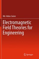 Electromagnetic Field Theories For Engineering