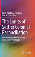 The Limits Of Settler Colonial Reconciliation: Non-indigenous People And The Responsibility To Engage
