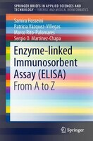 Enzyme-linked Immunosorbent Assay (elisa): From A To Z