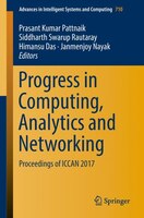 Progress In Computing, Analytics And Networking: Proceedings Of Iccan 2017