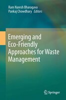 Emerging And Eco-friendly Approaches For Waste Management